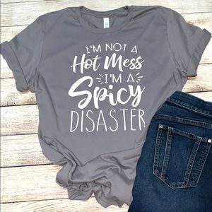 Hot Mess - Spicy Disaster T-Shirt